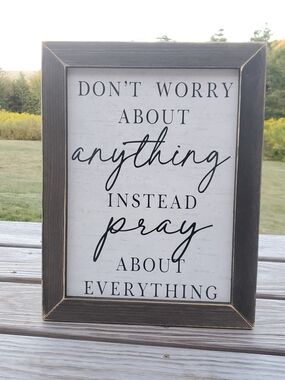 Sign "Don't Worry About Anything Instead Pray About Everything" Barnwood Frame